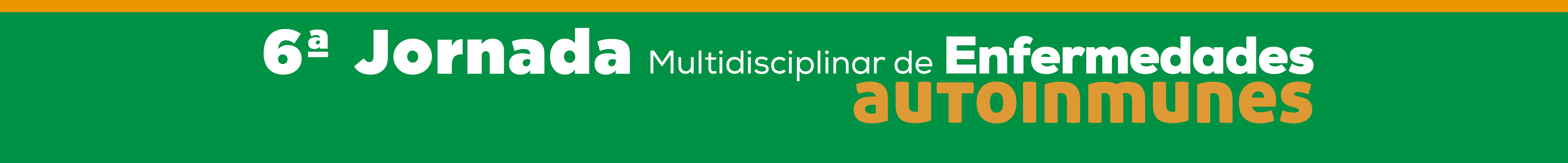 6ª Jornada Multidisciplinar de Enfermedades autoinmunes